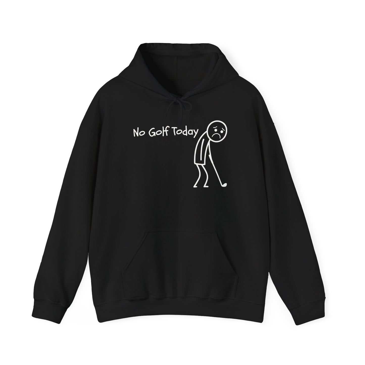 No Golf Today Hoodie
