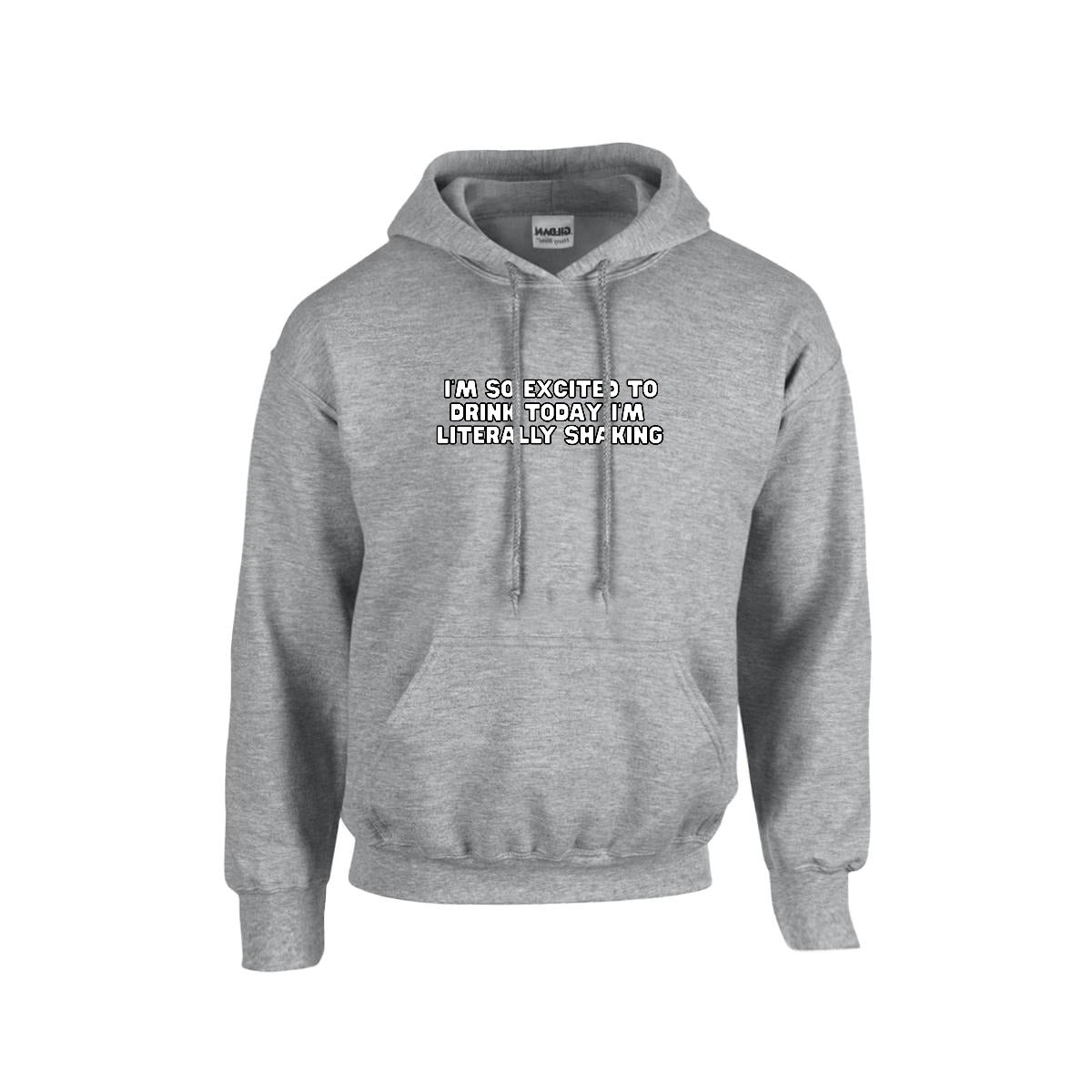 Excited to Drink Hoodie
