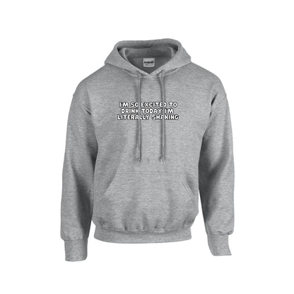 Excited to Drink Hoodie