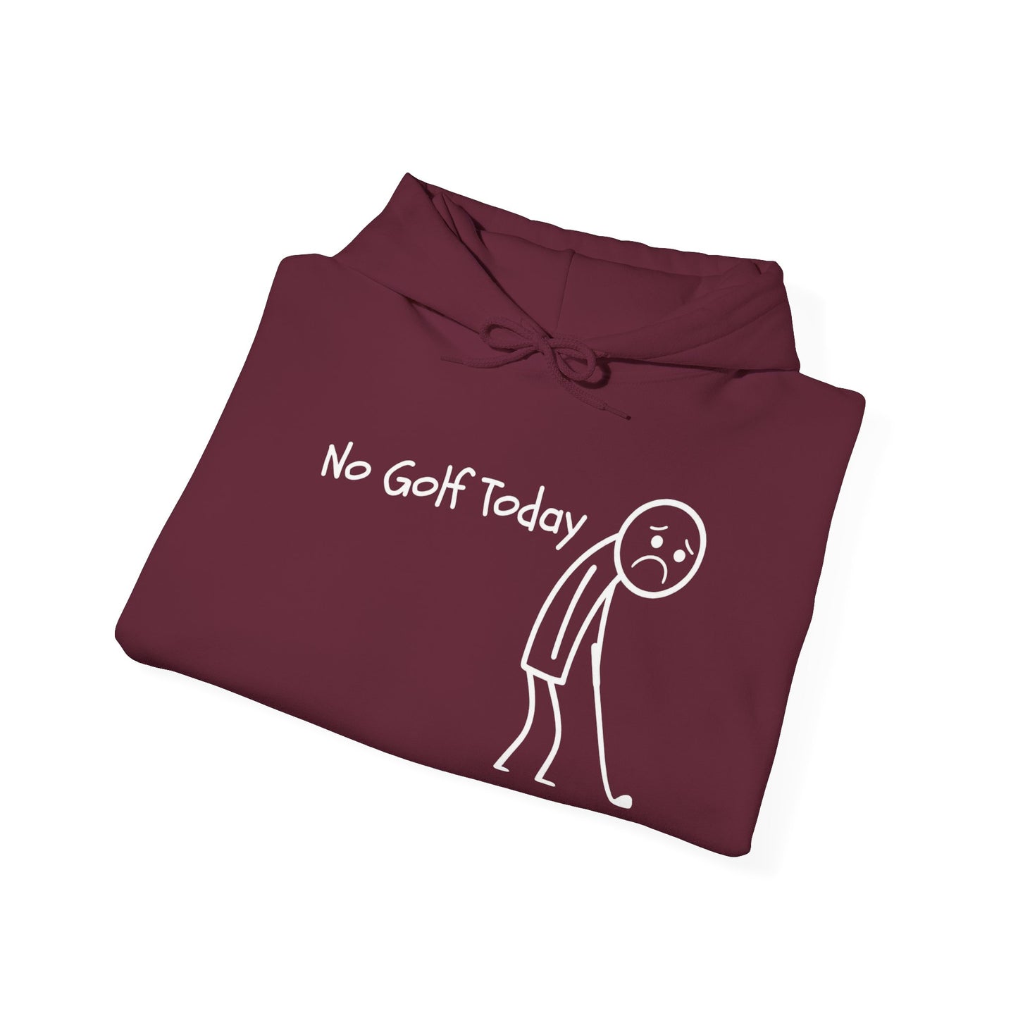 No Golf Today Hoodie