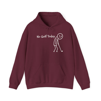 No Golf Today Hoodie