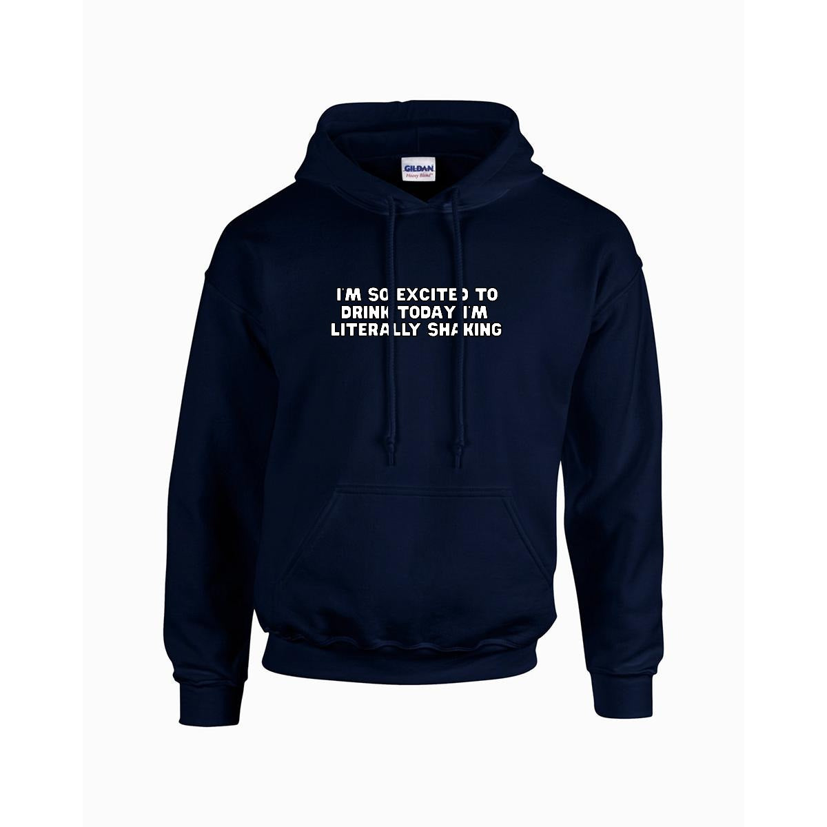 Excited to Drink Hoodie