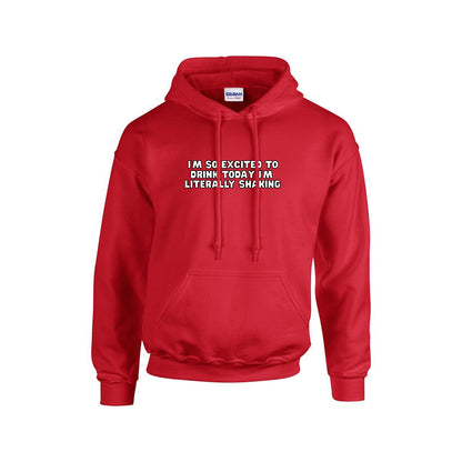 Excited to Drink Hoodie