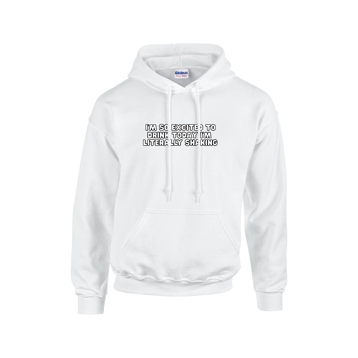 Excited to Drink Hoodie
