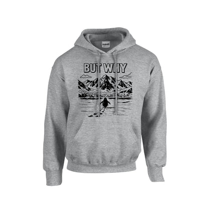 BUT WHY Hoodie