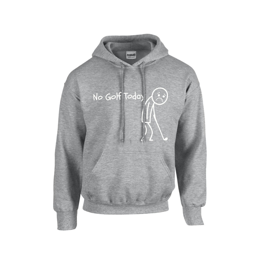 No Golf Today Hoodie