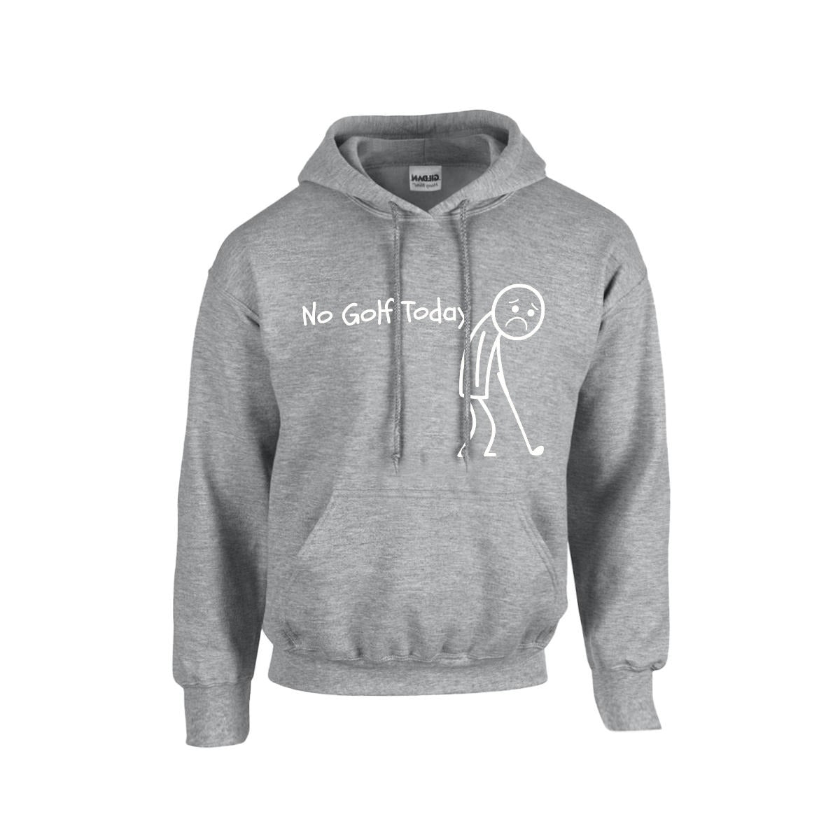 No Golf Today Hoodie