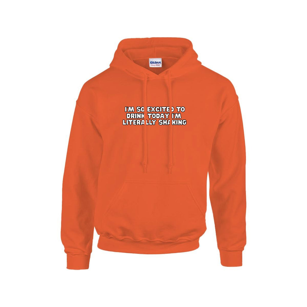 Excited to Drink Hoodie