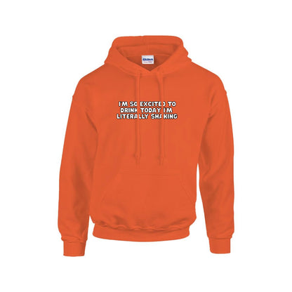 Excited to Drink Hoodie