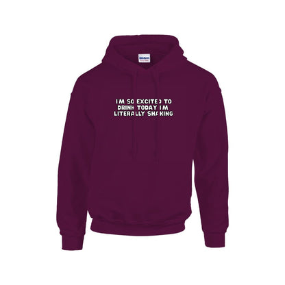 Excited to Drink Hoodie